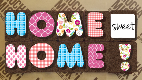 Misk'i Brownie Message - Home Sweet Home!