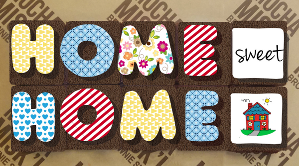Misk'i Brownie Message - Home Sweet Home!